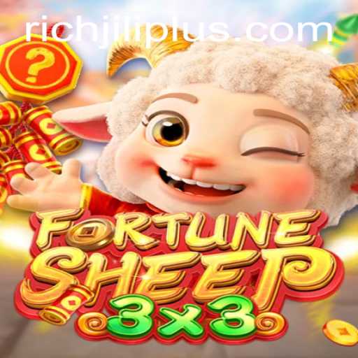 Unlock Fortune in the Thrilling World of FortuneSheep: A RICHJILI Adventure