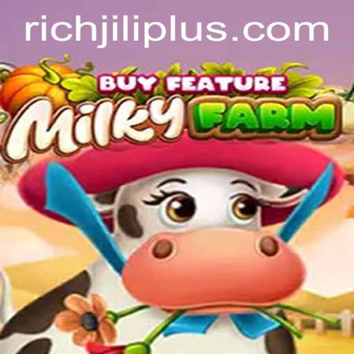 Exploring MilkyFarmBuyFeature: Dive into a World of Strategy and Fun with RICHJILI