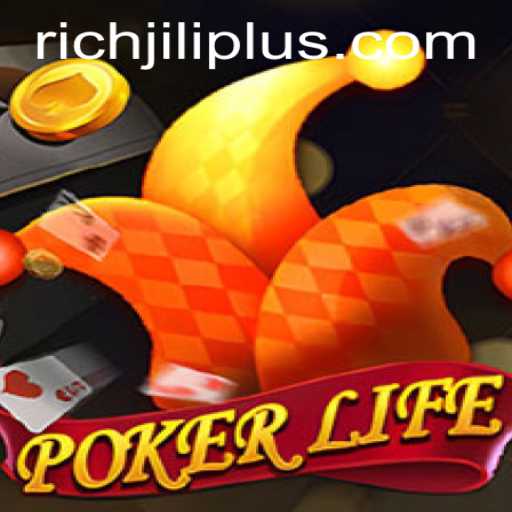 Mastering PokerLife with RICHJILI: An In-Depth Guide