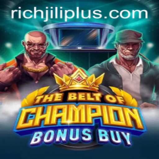 TheBeltOfChampionBonusBuy: A Deep Dive into the Thrilling Game Experience with RICHJILI